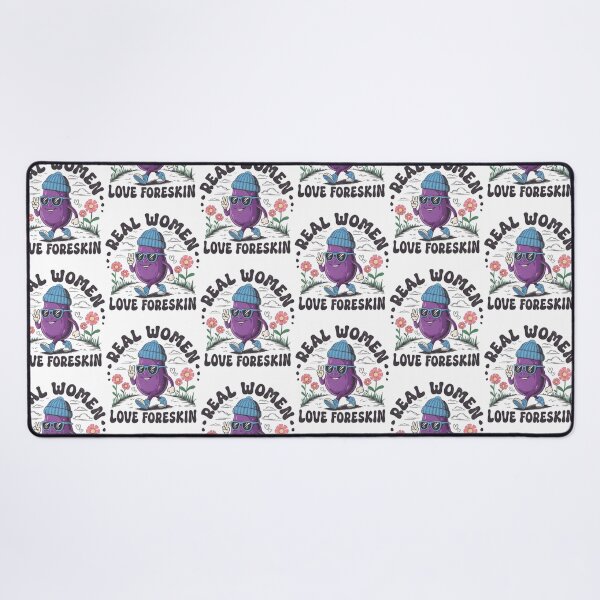 Item preview, Real Women Love Foreskin Funny Circumcised Prank designed and sold by alitzel-stnera.