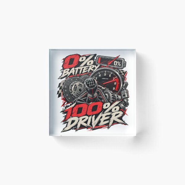 Item preview, 0% Battery 100% Driver - Manual Car Enthusiast designed and sold by ButimarArt.
