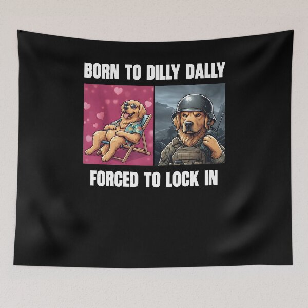 Item preview, Born to Dilly Dally, Forced to Lock In designed and sold by Vlammielou4.
