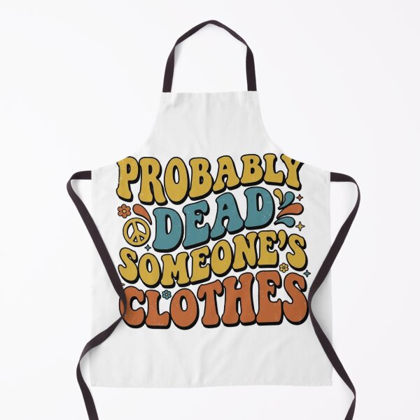 Item preview, Probably Dead Someones Clothes Retro 70s Thrifting Vintage Flea Market Humor designed and sold by raedattia.