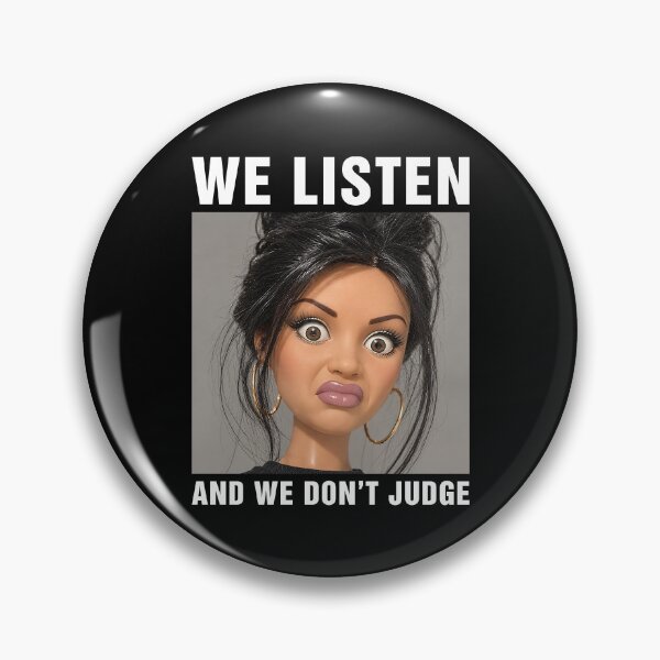 Item preview, We Listen And We Don't Judge Disgusted Doll Meme designed and sold by nosu-art-pod.