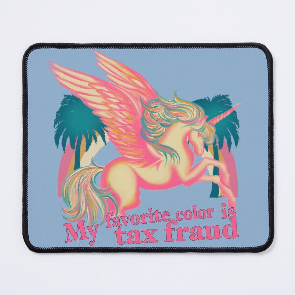 Item preview, My Favorite Color Is Tax Fraud Unicorn designed and sold by missmelodyferal.