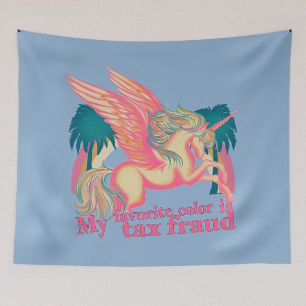 Item preview, My Favorite Color Is Tax Fraud Unicorn designed and sold by missmelodyferal.