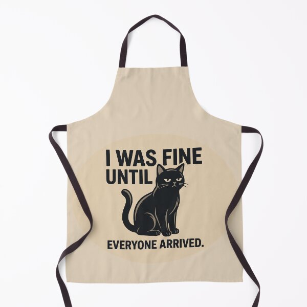 Item preview, Black Cat I Was Fine Until Everyone Arrived designed and sold by QuietNovaShop.