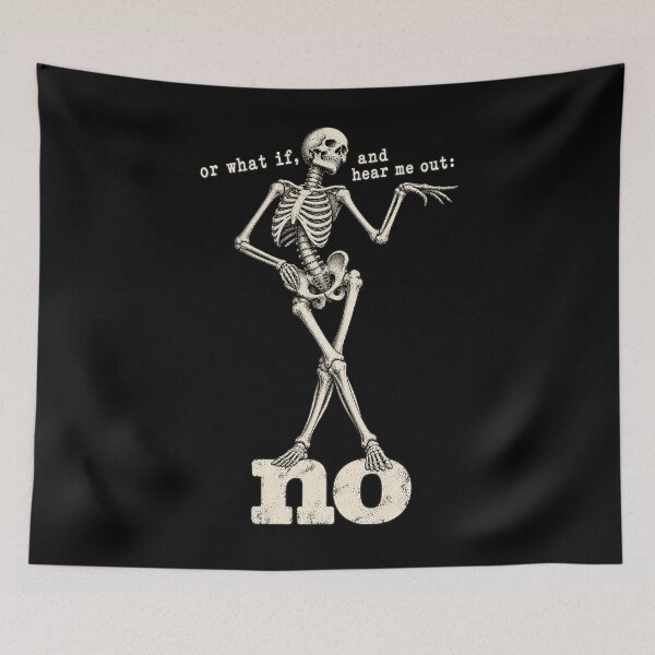 Item preview, Hear Me Out No Sarcastic Anatomical Skeleton Autumn Art designed and sold by adiencarteras.