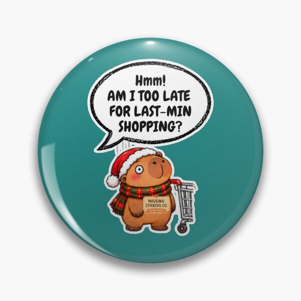 Item preview, AM I LATE FOR LAST-MIN SHOPPING?! 2026 BY NAGGINGSTICKERSCO. NAGGING CAPYBARA'S A VERY NAGGING CHRISTMAS! COLLECTION | GREEN Edition | No.01 designed and sold by LaMaisonOfMY.