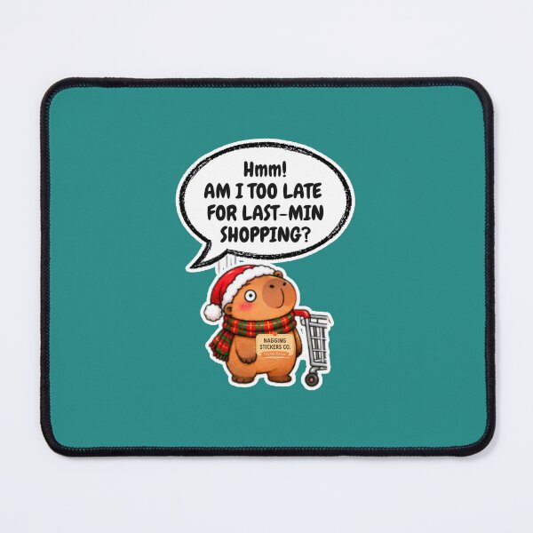 Item preview, AM I LATE FOR LAST-MIN SHOPPING?! 2026 BY NAGGINGSTICKERSCO. NAGGING CAPYBARA'S A VERY NAGGING CHRISTMAS! COLLECTION | GREEN Edition | No.01 designed and sold by LaMaisonOfMY.