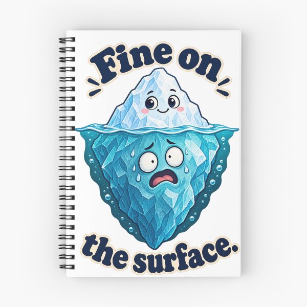 Item preview, Fine on the Surface - Funny Anxiety Iceberg designed and sold by ManxCatAndy.
