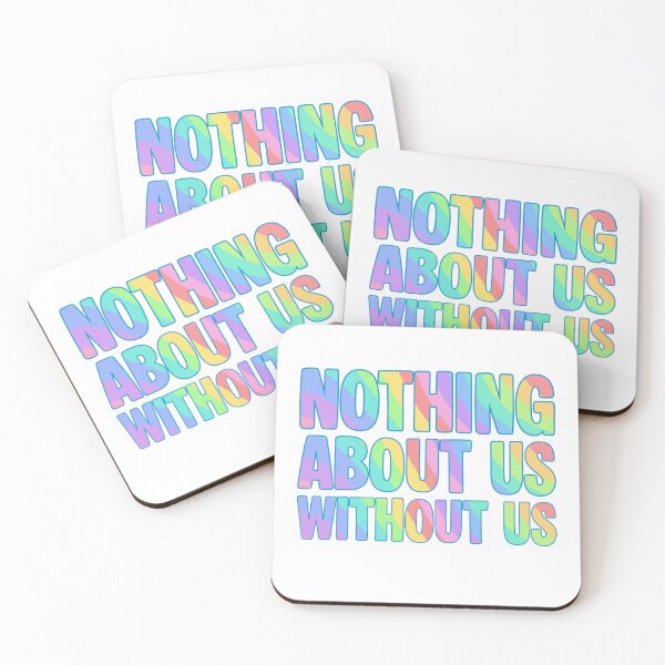 Item preview, Nothing About Us Without Us Rainbow designed and sold by GeoGoose.