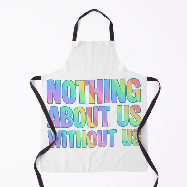 Item preview, Nothing About Us Without Us Rainbow designed and sold by GeoGoose.