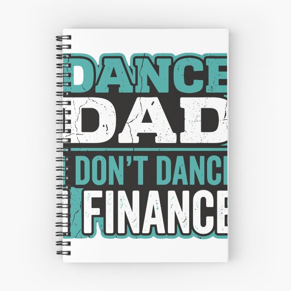 Item preview, Dance Dad I Don't Dance I Finance Funny Dance Father Parent Of Dancer designed and sold by SofiBlair.