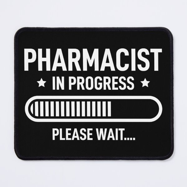 Item preview, Pharmacist In Progress Please Wait designed and sold by RareBunny.