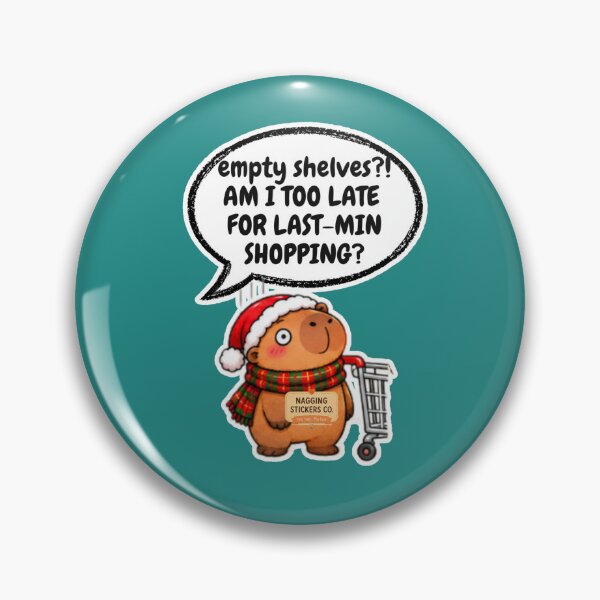 Item preview, EMPTY SHELVES?! AM I LATE FOR LAST-MIN SHOPPING?! 2026 BY NAGGINGSTICKERSCO. NAGGING CAPYBARA'S A VERY NAGGING CHRISTMAS! COLLECTION | GREEN Edition | No.04 designed and sold by LaMaisonOfMY.