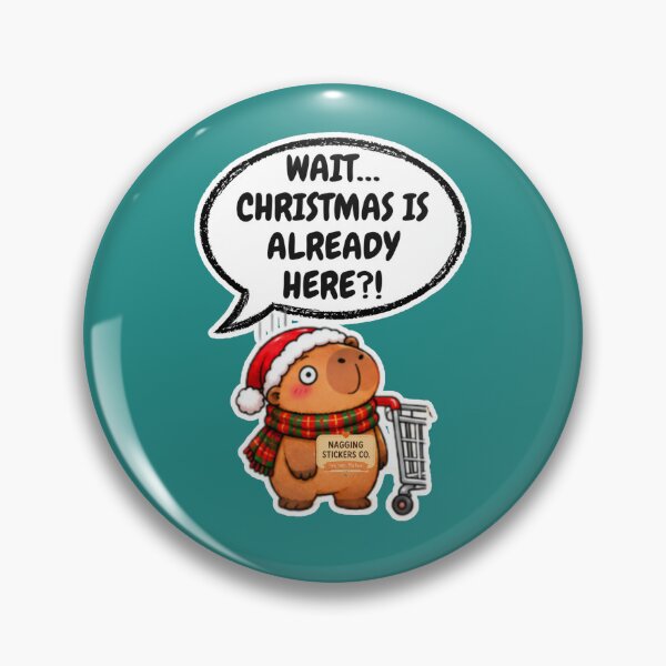 Item preview, WAIT...CHRISTMAS IS ALREADY HERE?! 2026 BY NAGGINGSTICKERSCO. NAGGING CAPYBARA'S A VERY NAGGING CHRISTMAS! COLLECTION | GREEN Edition | No.03 designed and sold by LaMaisonOfMY.