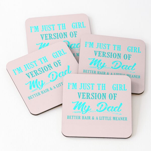 Item preview, I'm Just The Girl Version Of My Dad Funny Daughter Quote designed and sold by AnhaPhysic.