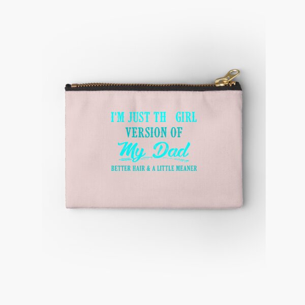 Item preview, I'm Just The Girl Version Of My Dad Funny Daughter Quote designed and sold by AnhaPhysic.