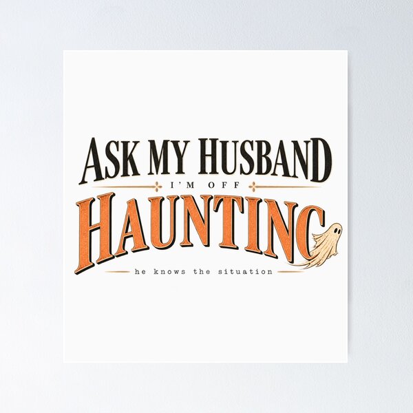Item preview, Ask My Husband I’m Off Haunting Funny Halloween Wife designed and sold by PhylonBoxx.