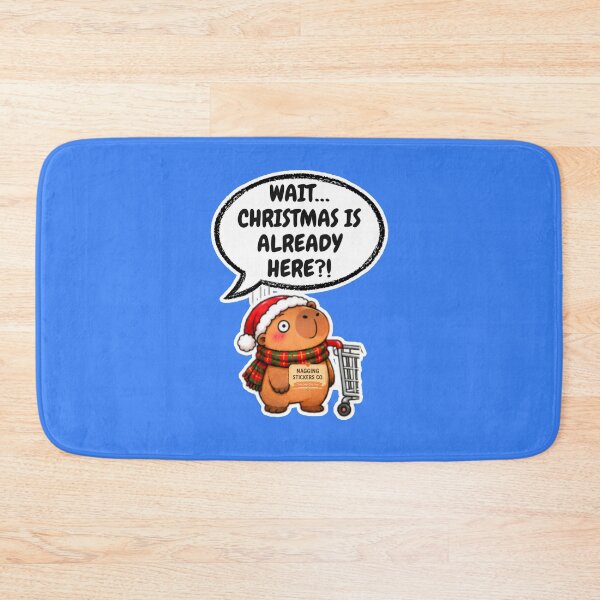 Item preview, WAIT...CHRISTMAS IS ALREADY HERE?! 2026 BY NAGGINGSTICKERSCO. NAGGING CAPYBARA'S A VERY NAGGING CHRISTMAS! COLLECTION | ELECTRIC BLUE Edition | No.03 designed and sold by LaMaisonOfMY.