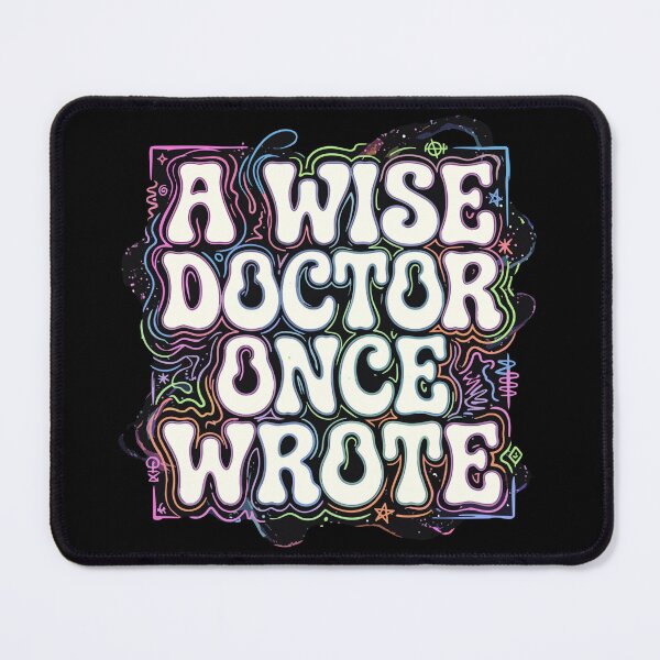Item preview, A Wise Doctor Once Wrote Medical Professional Healthcare Wisdom designed and sold by SofiBlair.