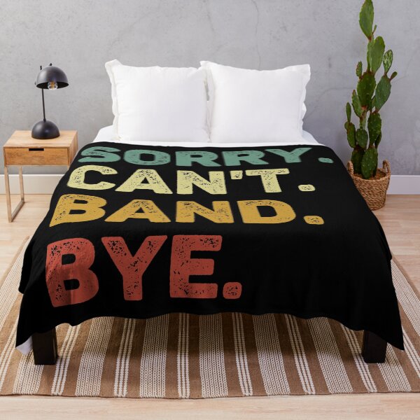 Item preview, Sorry Can't Band Bye Retro Funny Band designed and sold by RareBunny.