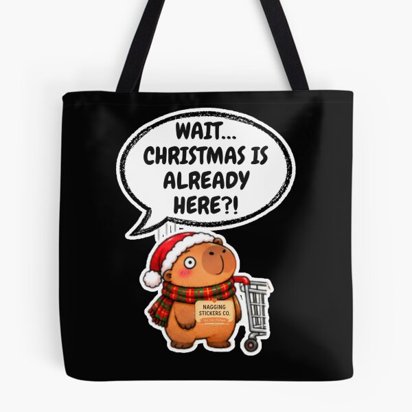 Item preview, WAIT...CHRISTMAS IS ALREADY HERE?! 2026 BY NAGGINGSTICKERSCO. NAGGING CAPYBARA'S A VERY NAGGING CHRISTMAS! COLLECTION | BLACK Edition | No.03 designed and sold by LaMaisonOfMY.
