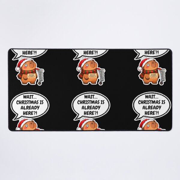 Item preview, WAIT...CHRISTMAS IS ALREADY HERE?! 2026 BY NAGGINGSTICKERSCO. NAGGING CAPYBARA'S A VERY NAGGING CHRISTMAS! COLLECTION | BLACK Edition | No.03 designed and sold by LaMaisonOfMY.