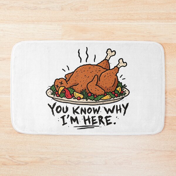 Item preview, You Know Why I’m Here Turkey Meme designed and sold by MonkiFlipp.