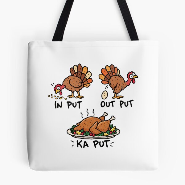 Item preview, Thanksgiving Turkey Input Output Kaput Meme designed and sold by MonkiFlipp.