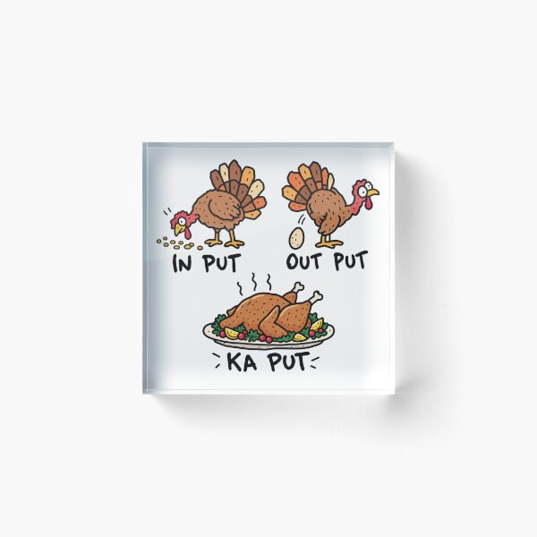 Item preview, Thanksgiving Turkey Input Output Kaput Meme designed and sold by MonkiFlipp.