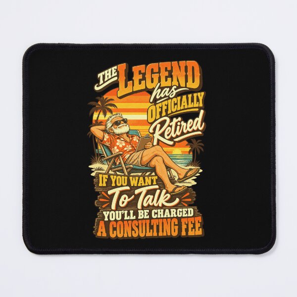 Item preview, The Legend Has Officially Retired If You Want To Talk You'll Be Charged A Consulting Fee Funny Retirement Gift For Retiree Grandpa Dad designed and sold by FolkGraphics.