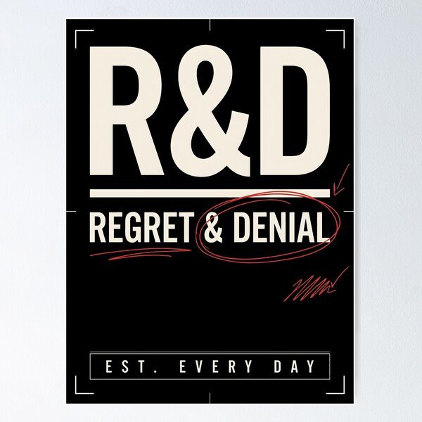 Item preview, R&D Regret and Denial Funny Office Humor designed and sold by SplashTastic.
