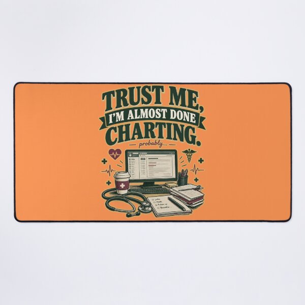 Item preview, Trust Me I'm Almost Done Charting - Funny Nurse Doctor Gift designed and sold by DNBY.