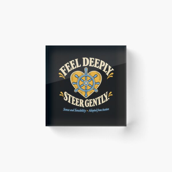Item preview, Sense and Sensibility: Feel Deeply Steer Gently designed and sold by Fenay Designs.