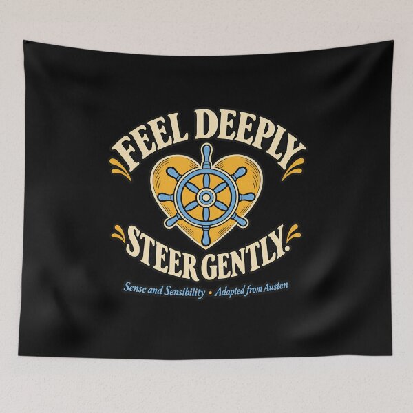 Item preview, Sense and Sensibility: Feel Deeply Steer Gently designed and sold by Fenay Designs.