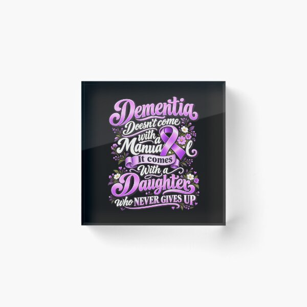 Item preview, Dementia Doesn't Come With A Manual It Comes With A Daughter Who Never Gives Up Dementia Awareness Caregiver Support designed and sold by FolkGraphics.