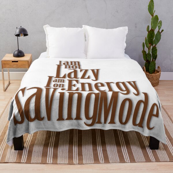 Item preview, I Am Not Lazy I Am on Energy Saving Mode – Funny Lazy Humor Quote designed and sold by Design Fusion.
