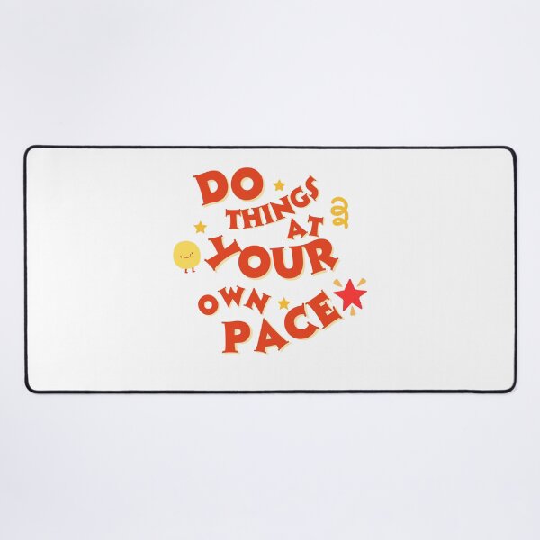 Item preview, Do Things at Your Own Pace – Positive Motivation Quote Design designed and sold by SURYAsticker.