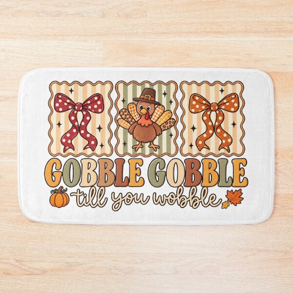 Item preview, Gobble Gobble Till You Wobble Turkey Bows Funny Thanksgiving Graphic designed and sold by DYALEEZ-XCR.