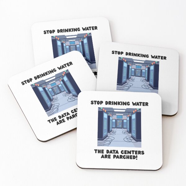 Aperçu de l'œuvre Stop Drinking Water - The Data Centers Are Parched! créée et vendue par LoveWhatYouDo.