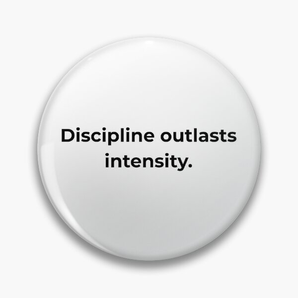 Item preview, Discipline outlasts intensity. designed and sold by MPSTUDIOPL.