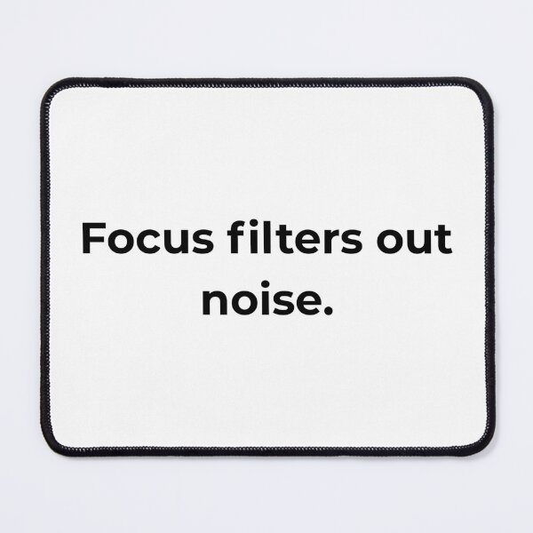 Item preview, Focus filters out noise. designed and sold by MPSTUDIOPL.