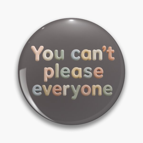 Item preview, You Can’t Please Everyone – Self Worth, Boundaries & Confidence Quote designed and sold by ManggaeJM.