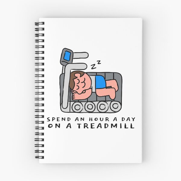 Item preview, SPEND AN HOUR A DAY ON A TREADMILL designed and sold by monkik.