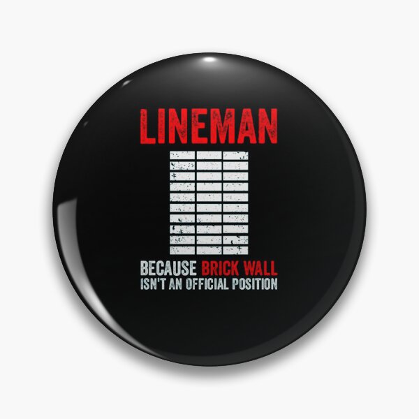 Item preview, Lineman Because Brick Wall Is Not A Position designed and sold by BernadetQuinn.