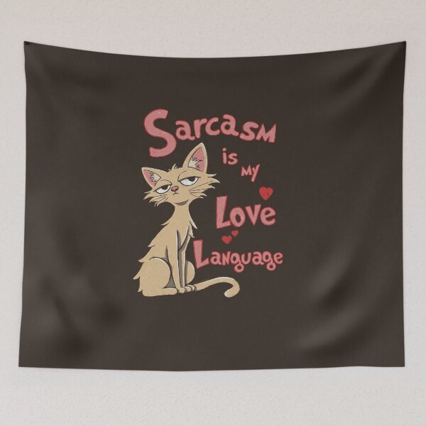 Item preview, Sarcasm is my Love Language designed and sold by loobsart.