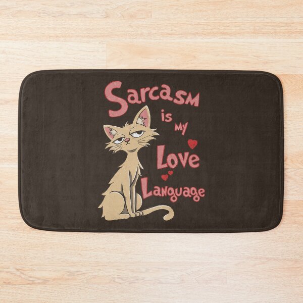 Item preview, Sarcasm is my Love Language designed and sold by loobsart.
