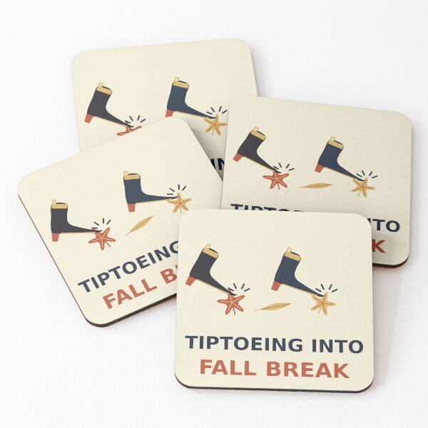 Item preview, Tiptoeing Into Fall Break designed and sold by PhoenixTShirtz.