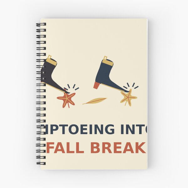 Item preview, Tiptoeing Into Fall Break designed and sold by PhoenixTShirtz.