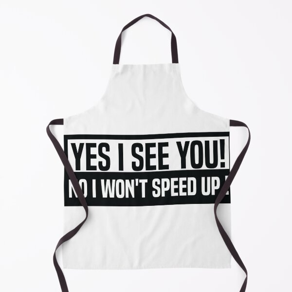 Item preview, Yes I See You No I Won't Speed Up Sarcastic Slow Driver Bumper Sticker designed and sold by kouriashop.