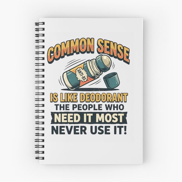 Item preview, Common Sense Is Like Deodorant Sarcastic Humor Quote Illustration designed and sold by Cree8if.